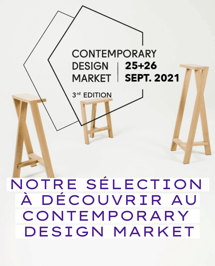 Notre sélection à découvrir au Contemporary Design Market
