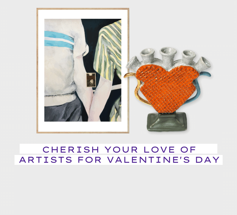 Cherish your love of artists for Valentine’s Day